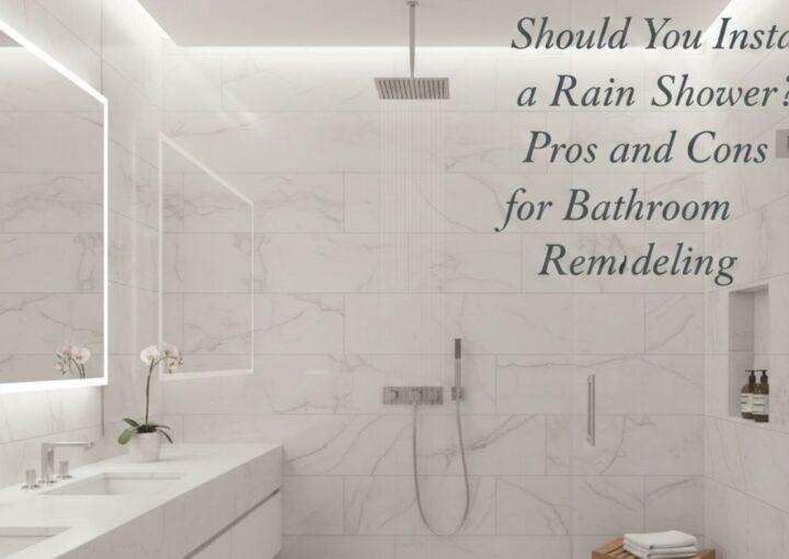 Rain Shower Bathroom Remodeling