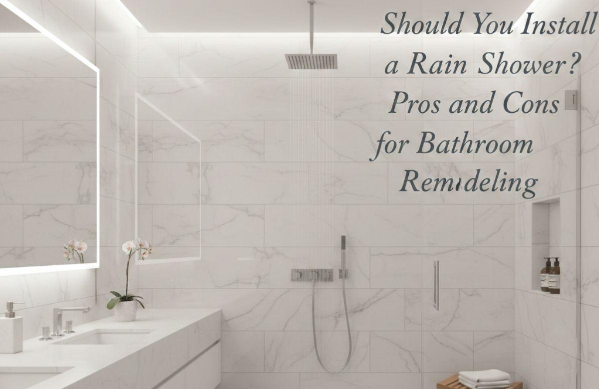 Rain Shower Bathroom Remodeling